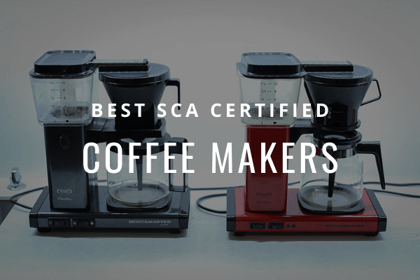 best SCAA coffee makers