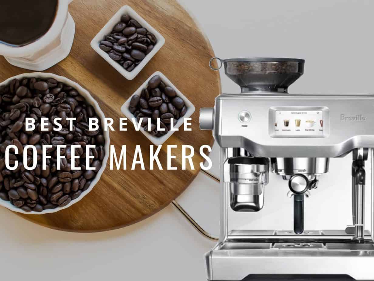 Top Breville Coffee Maker 2024 A Beginners Review of Breville's Best