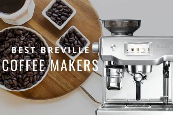 Breville coffee makers