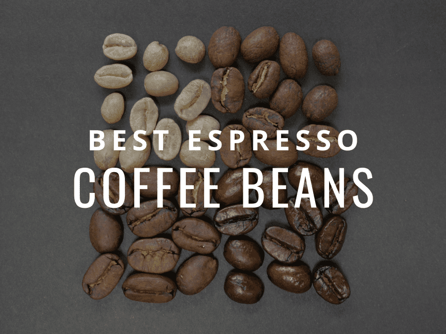 best espresso beans