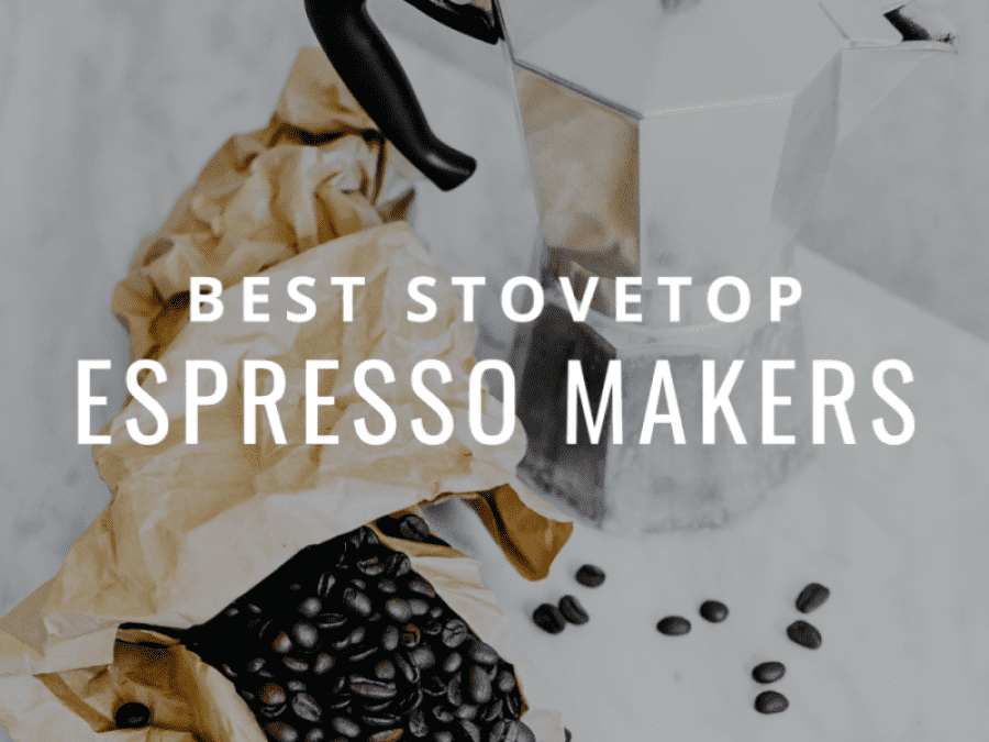 best stovetop espresso makers