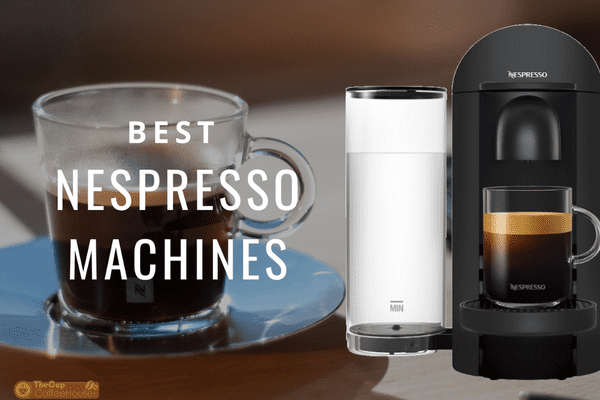 best nespresso machines